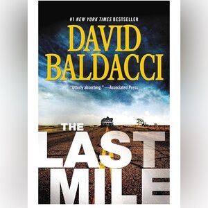The last mile - a novel by David Baldacci